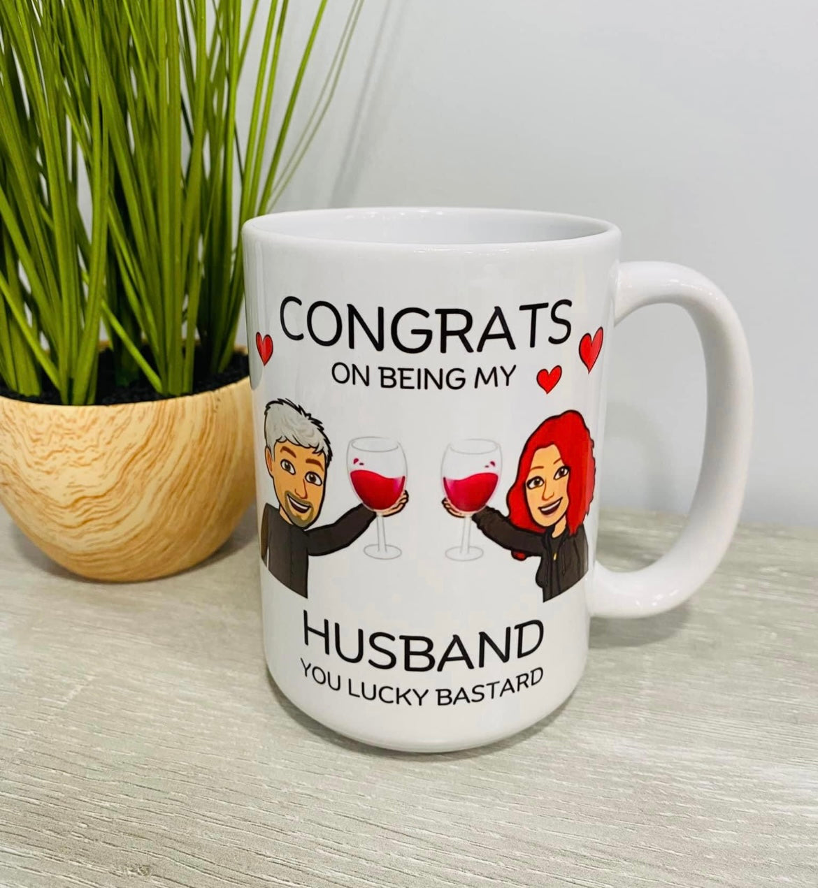 Congrats On Being My Husband / Wife Mug