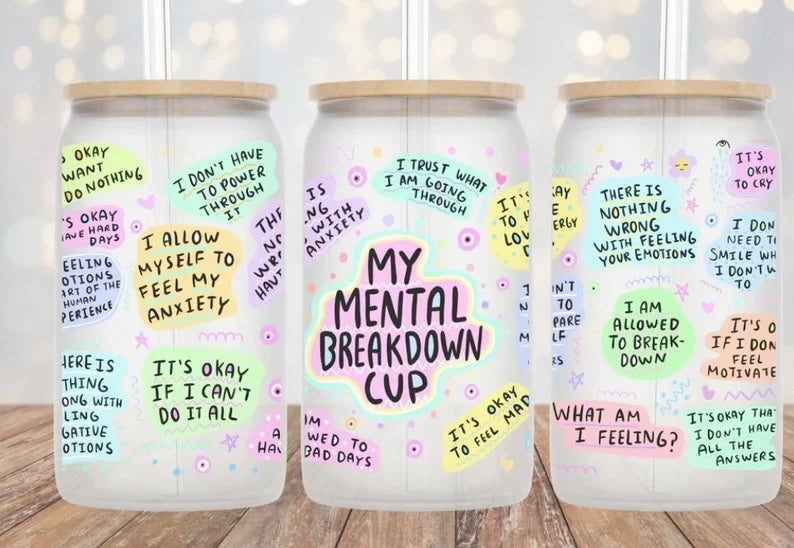 My Mental Breakdown Cup UV DTF Transfer Wrap